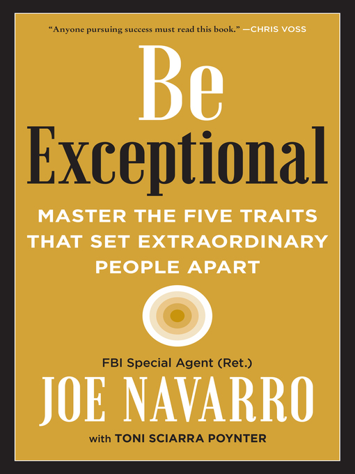 Title details for Be Exceptional by Joe Navarro - Available